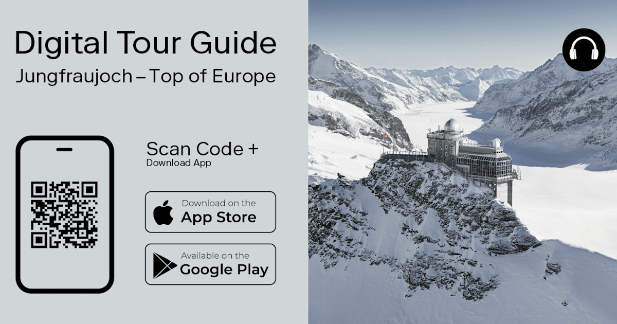 Jungfraujoch Top of Europe Digital Tour Guide jungfrau.ch